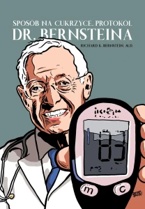Sposób na cukrzycę. Protokół Dr Bernsteina